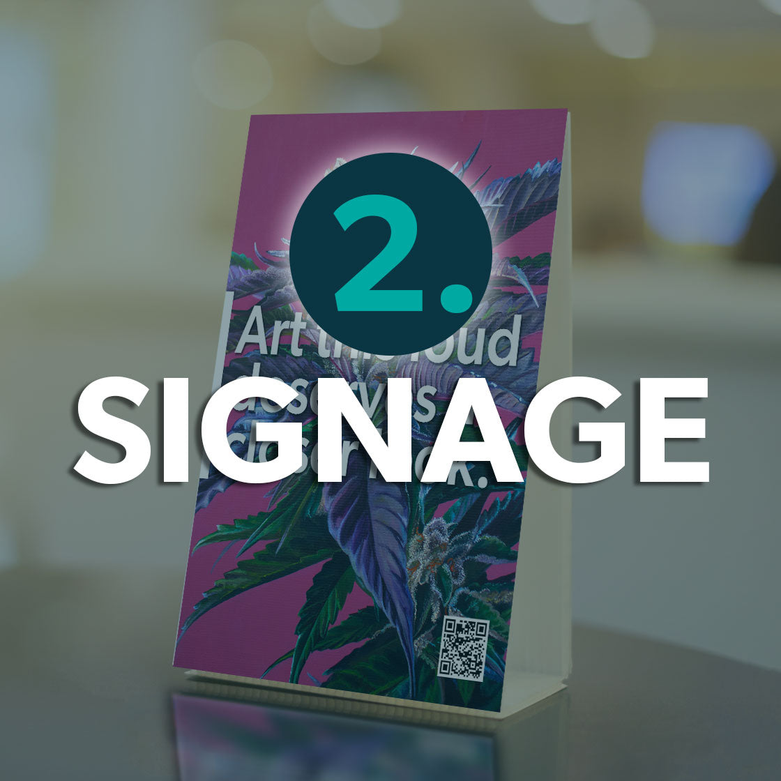 2. How to Display Canna Queens Signage in Your Store for Maximum Impact
