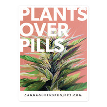 Load image into Gallery viewer, Plants Over Pills Sticker